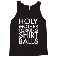 Holy Mother Forking Shirt Balls Tank Top | Artistshot