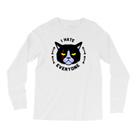 I Hate Everyone Long Sleeve Shirts | Artistshot