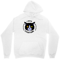 I Hate Everyone Unisex Hoodie | Artistshot