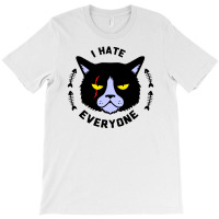 I Hate Everyone T-shirt | Artistshot