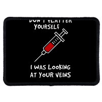 I Was Looking At Your Veins Rectangle Patch | Artistshot