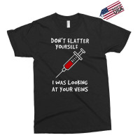 I Was Looking At Your Veins Exclusive T-shirt | Artistshot