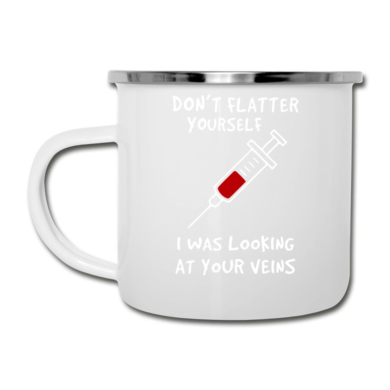 I Was Looking At Your Veins Camper Cup | Artistshot