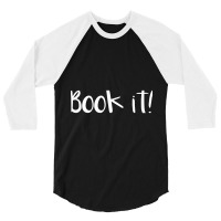 Book It 3/4 Sleeve Shirt | Artistshot