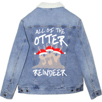 All Of The Otter Reindeer Christmas Holiday Unisex Sherpa-lined Denim Jacket | Artistshot