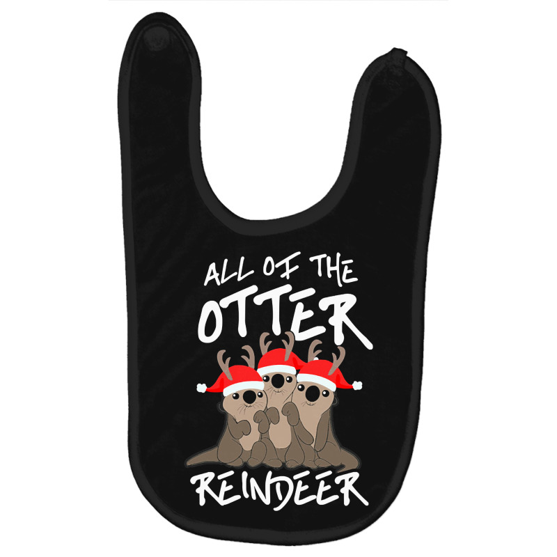 All Of The Otter Reindeer Christmas Holiday Baby Bibs | Artistshot