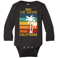 Ride Te Waves Malibu Beach California Long Sleeve Baby Bodysuit | Artistshot