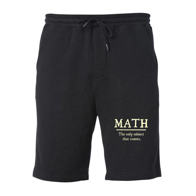 Math The Only Subject That Counts Fleece Short | Artistshot