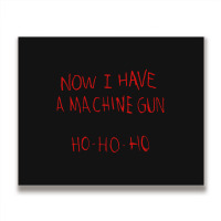 Now I Have A Machine Gun Ho Ho Ho Die Hard Metal Print Horizontal | Artistshot