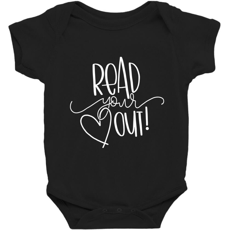 Hot Trend Read Your Heart Out Funny Book Lovers Gift Baby Bodysuit by yumgaugeteuda | Artistshot