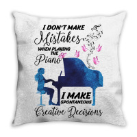 I Don't Make Mistakes When Playing The Piano For Light Throw Pillow | Artistshot