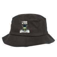 Alien Galaxy Science Space Lover I Come In Peace Or Maybe Not-lguib Bucket Hat | Artistshot