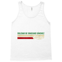 Soledad De Graciano Sánchez Mexico T Shirt Tank Top | Artistshot