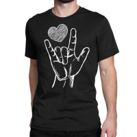 Trending Love Sign Language Asl Heart Valentine's Day For Him Classic T-shirt | Artistshot