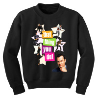 That Thing You Do Youth Sweatshirt | Artistshot