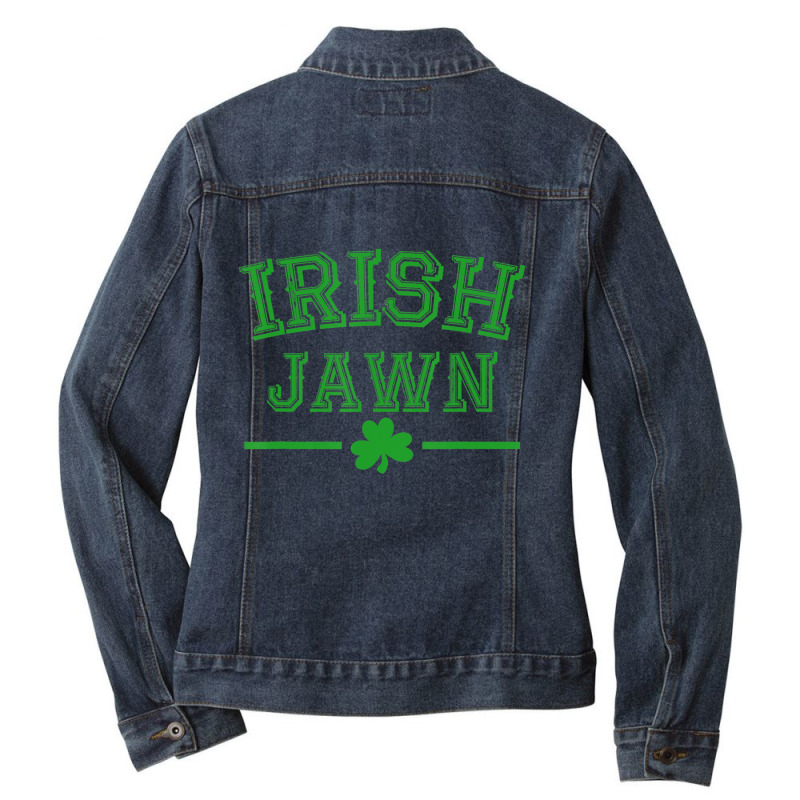 Hot Trend Irish Jawn St Patricks Day, St. Paddy's Day Ladies Denim Jacket by Sperry Duval | Artistshot