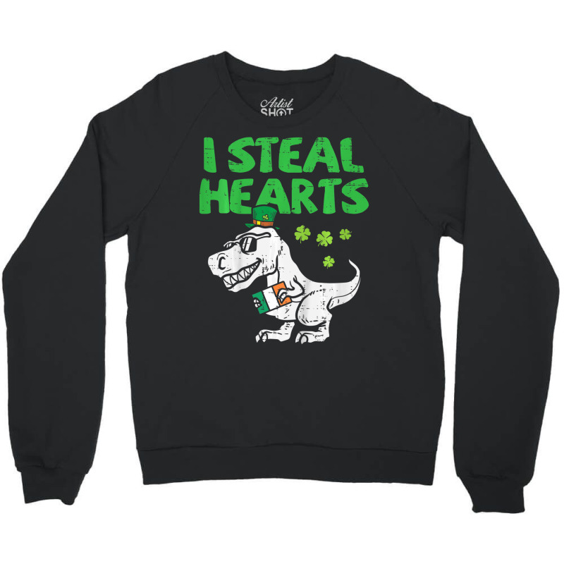 Limited Edition Kids I Steal Hearts T-rex Dinosaur Dino St Patricks Da Crewneck Sweatshirt | Artistshot