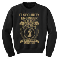 It Security Engineer - We Do Precision Youth Sweatshirt | Artistshot