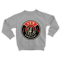 One Hundred Seventeen Podcast-m65i4 Toddler Sweatshirt | Artistshot