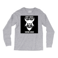 Vikings Dont Make Me Use My Viking Voice Funny  Stars Quote Blue Long Sleeve Shirts | Artistshot