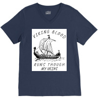 Viking Blood Runs Through My Veins Boat Norway Denmark Scandinavia  Bo V-neck Tee | Artistshot