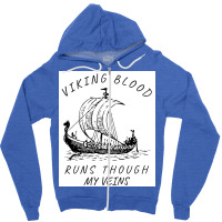 Viking Blood Runs Through My Veins Boat Norway Denmark Scandinavia  Bo Zipper Hoodie | Artistshot