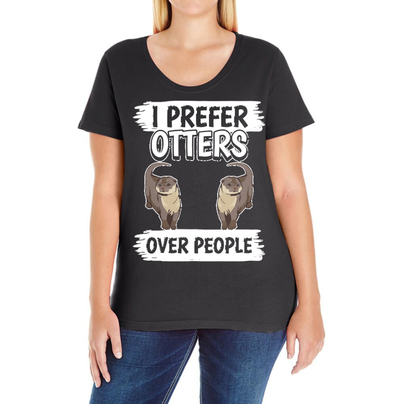 Otter T  Shirt Sea Otter I Prefer Otters Over People T  Shirt Ladies Curvy T-Shirt by slueilwitz869 | Artistshot