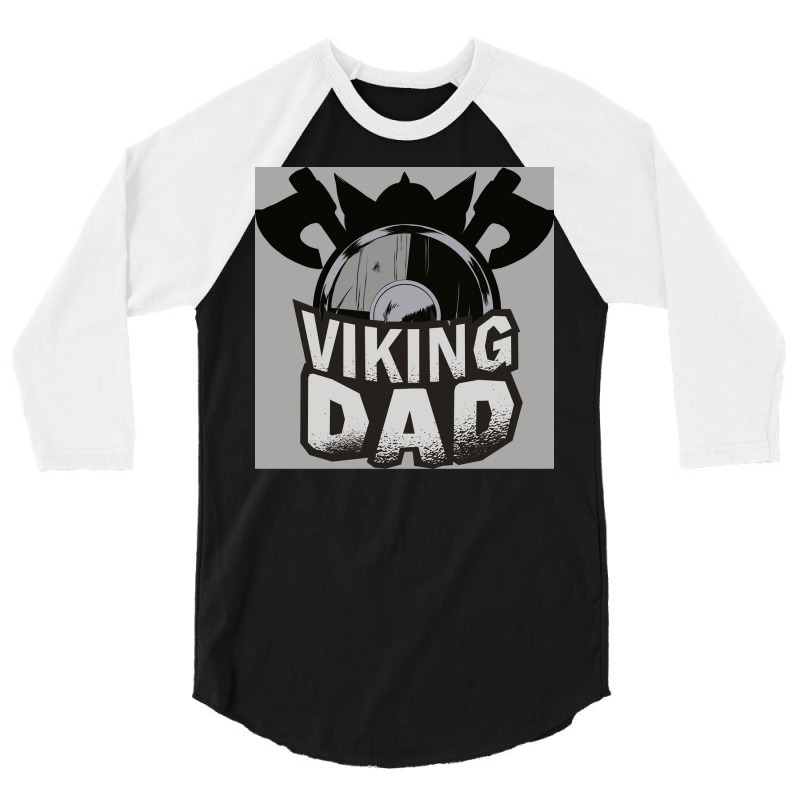 Viking Dad  Girl Quote Trending 3/4 Sleeve Shirt | Artistshot