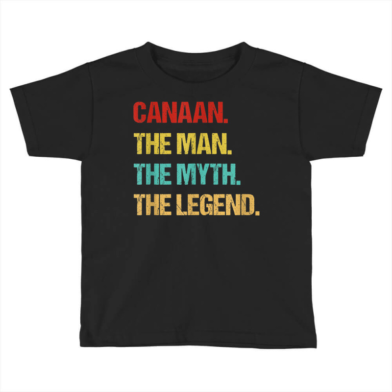 Mens Canaan The Man The Myth The Legend Toddler T-shirt by CoreyMartinPeters | Artistshot