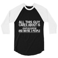 All This Guy Cares About Is Skiing 3/4 Sleeve Shirt | Artistshot