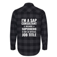 Sap Consultant Superhero Job Title Flannel Shirt | Artistshot