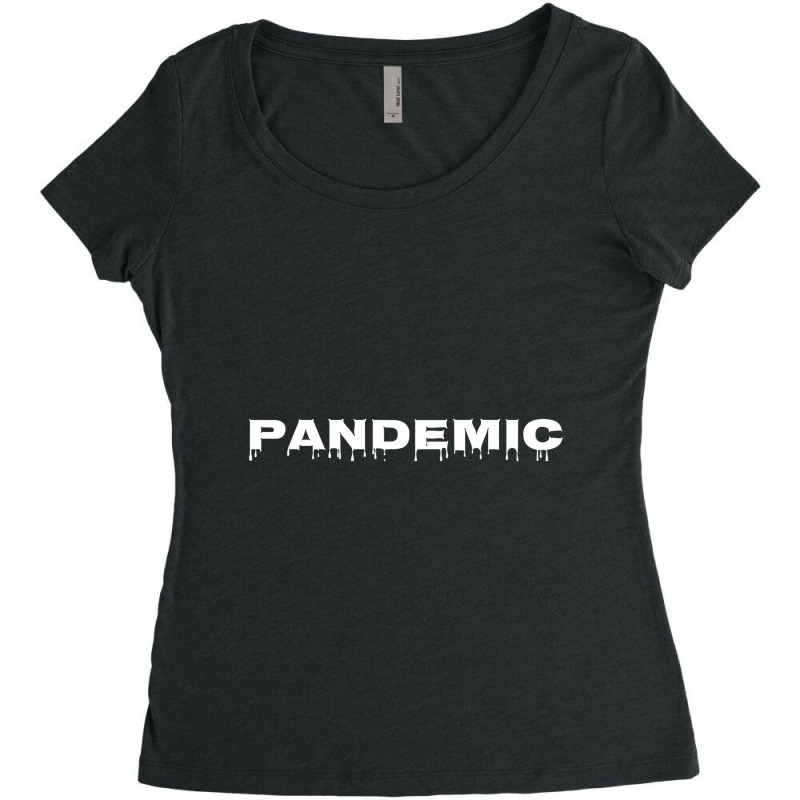 Pandemic Women's Triblend Scoop T-shirt by cryingfamilies16 | Artistshot