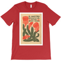 El Maestro Cactus Poster T-shirt | Artistshot