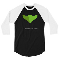 Any Objections 3/4 Sleeve Shirt | Artistshot