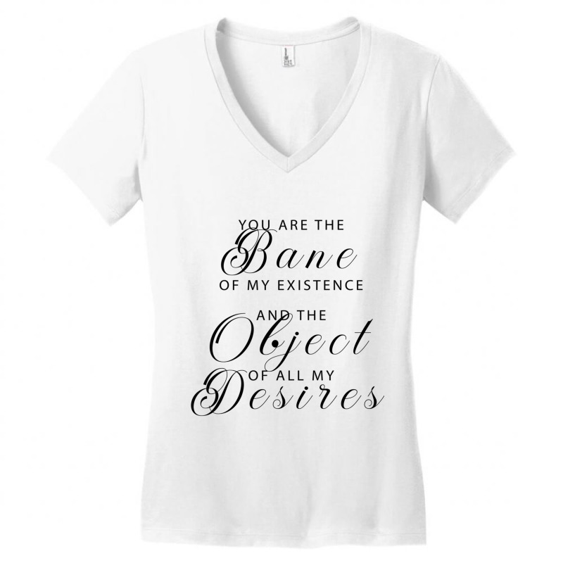 You Are The Bane Of My Existence Women's V-Neck T-Shirt by RONALDPOYNTER | Artistshot