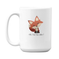 Oh For Fox Sake ! 15 Oz Coffee Mug | Artistshot