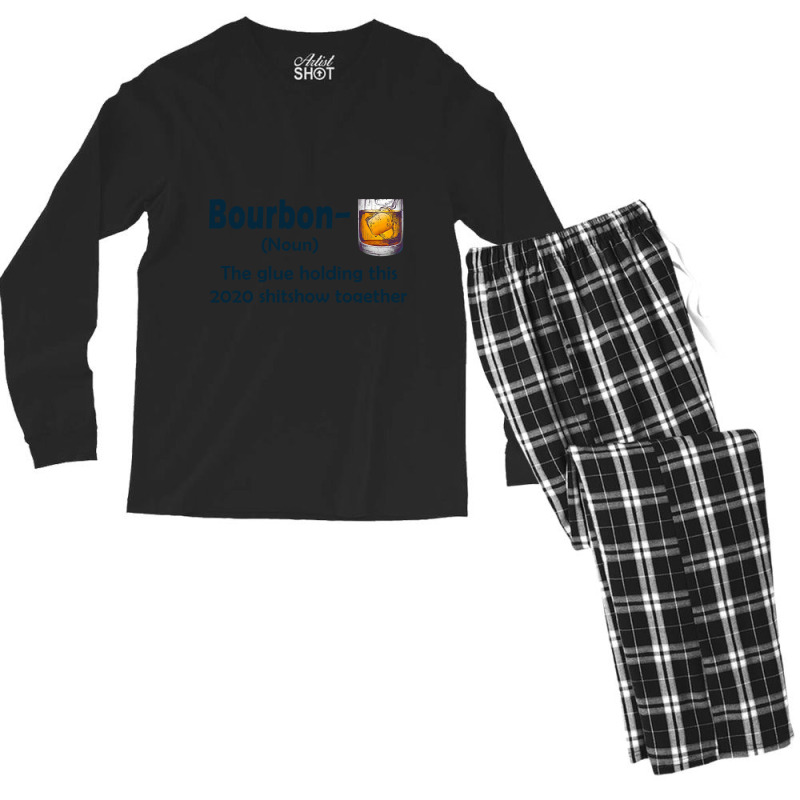 Bourbon The Glue Holding This 2020 Shitshow Together Men's Long Sleeve Pajama Set | Artistshot