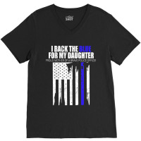 Back The Blue - I Back The Blue For My Daughter - Proud Mother  Of A B V-neck Tee | Artistshot