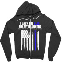 Back The Blue - I Back The Blue For My Daughter - Proud Mother  Of A B Zipper Hoodie | Artistshot