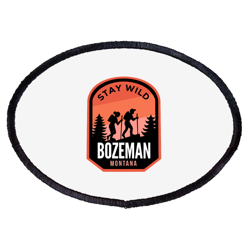 Bozeman Montana Hiking In Nature Oval Patch | Artistshot