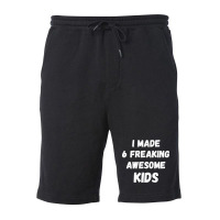 Parents Of 6 Kids I Made 6 Freaking Awesome Kids Fleece Short | Artistshot