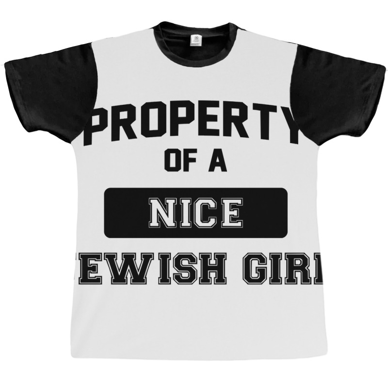 Funny Jewish Tshirt Property Of A Nice Jewish Girl Cute Gift Sweatshir Graphic T-shirt | Artistshot