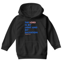 The Lord Is My Salvation T Shirt Youth Hoodie | Artistshot