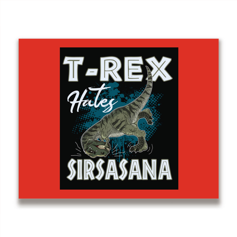 Funny Trex Hates Sirsasana Dinosaur Yoga Poster Gift Metal Print Horizontal | Artistshot