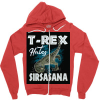 Funny Trex Hates Sirsasana Dinosaur Yoga Poster Gift Zipper Hoodie | Artistshot