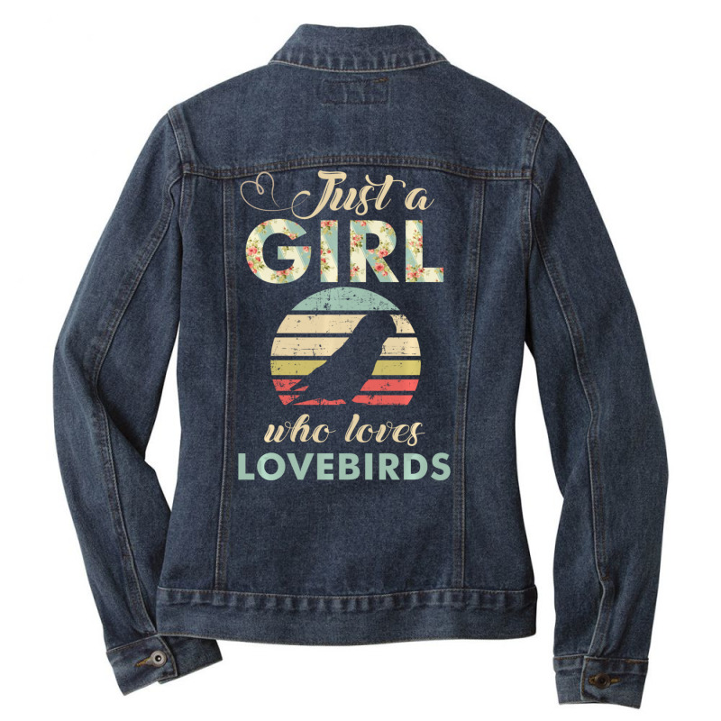 Hot Trend Just A Girl Who Loves Lovebirds Parrot Lover Ladies Denim Jacket by Sperry Duval | Artistshot