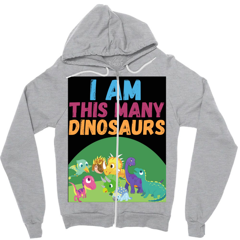 I Am This Many Dinosaurs 8 Eight Eighth Poster Quote Zipper Hoodie | Artistshot