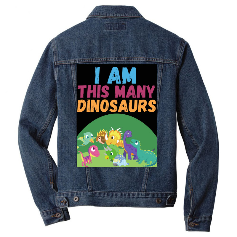 I Am This Many Dinosaurs 8 Eight Eighth Poster Quote Men Denim Jacket | Artistshot