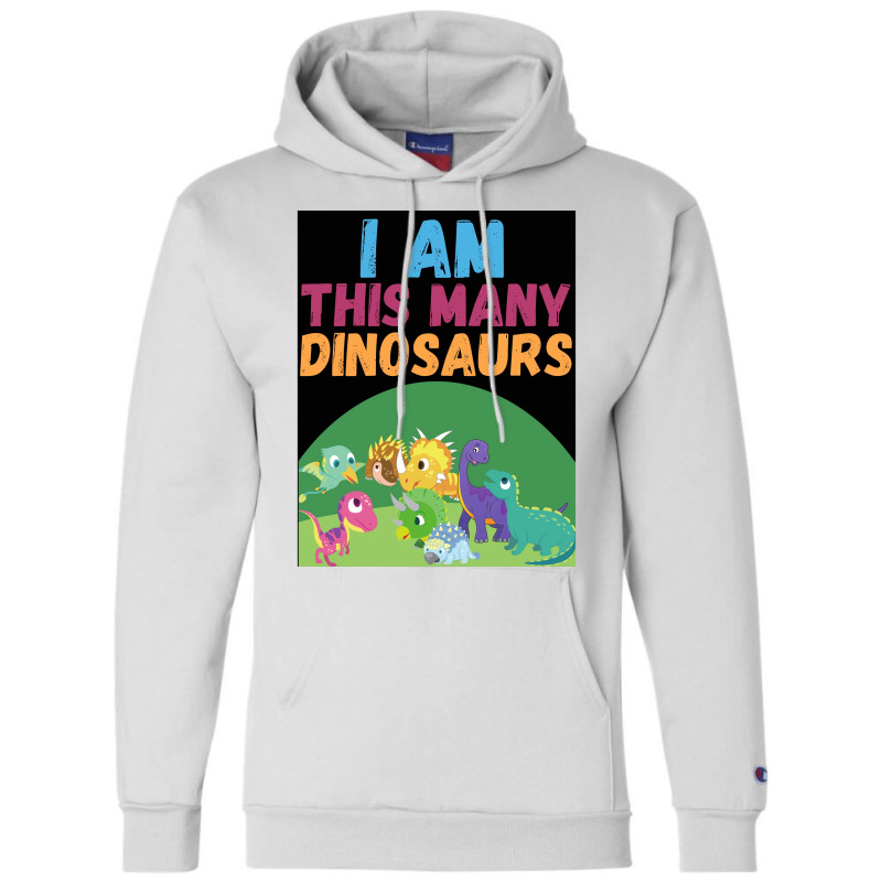 I Am This Many Dinosaurs 8 Eight Eighth Poster Quote Champion Hoodie | Artistshot