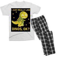 I Just Really Like Dinos Ok Funny Design Poster Humor Men's T-shirt Pajama Set | Artistshot